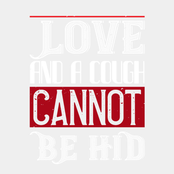 love and a cough cannat be hid 01 Thumbnail
