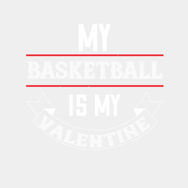 my basketball is my valentine 01 Thumbnail