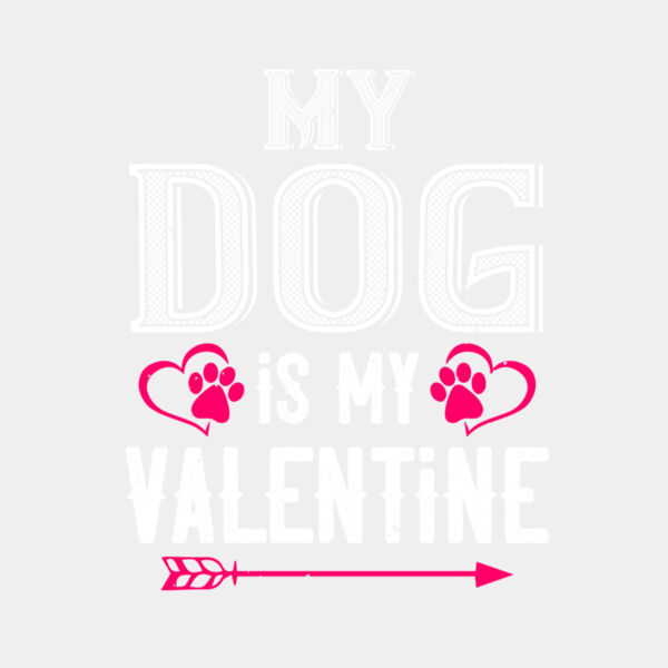 my dog is my valentine 01 Thumbnail