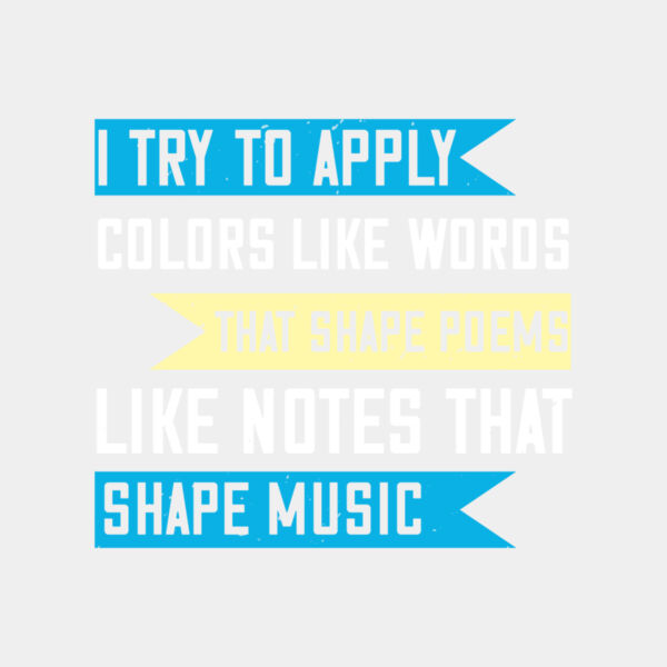 I try to apply colors like words that shape poems  like notes that shape music 01 Thumbnail